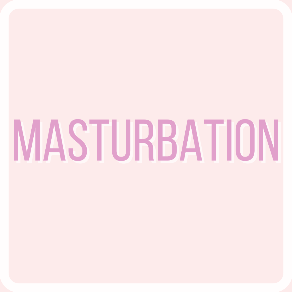 MASTURBATION